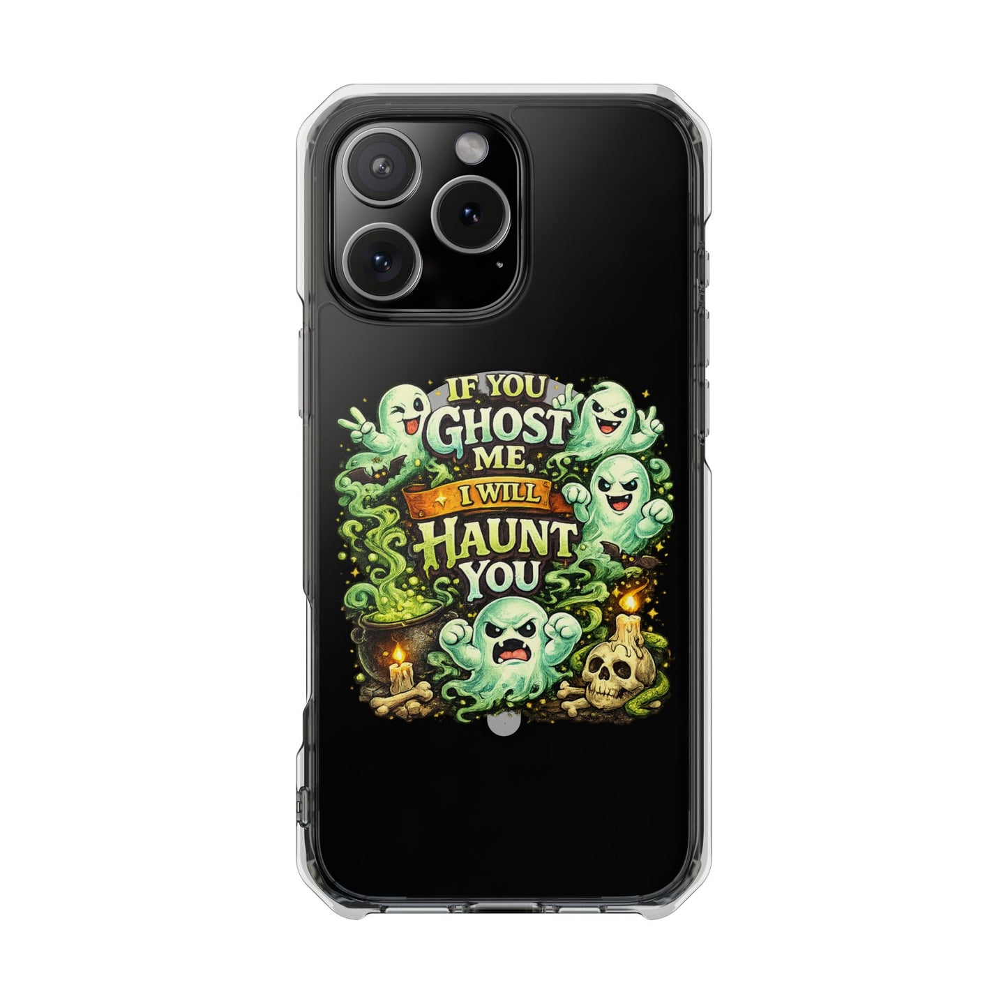 If You Ghost Me, I Will Haunt You - Clear Magnetic Phone Case
