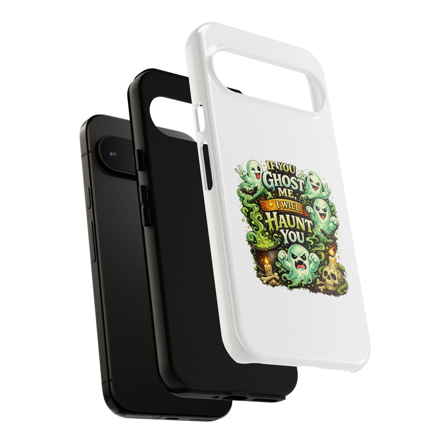 Spooky Ghost Phone Case — “If You Ghost Me I Will Haunt You” Protective iPhone Cover