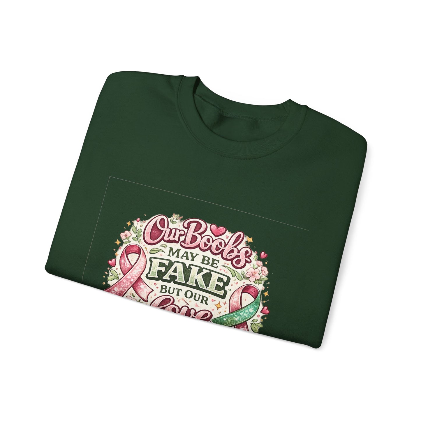 Our Boobs May Be Fake But Our Love Is Real Breast Cancer Awareness Design - Crewneck Sweatshirt