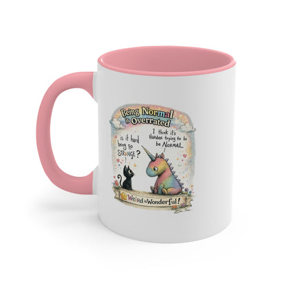 Being Normal Is Overrated - Mug