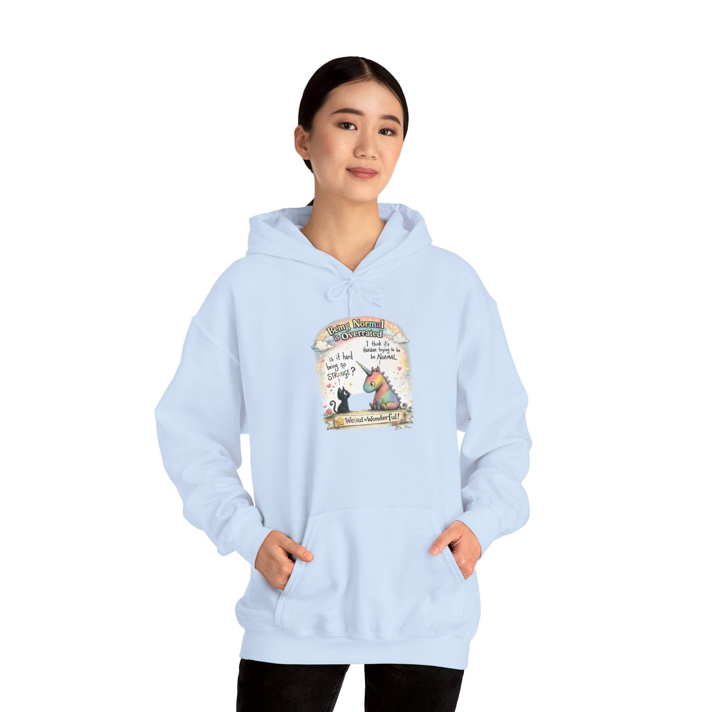 Being Normal is Overrated - Hoodie
