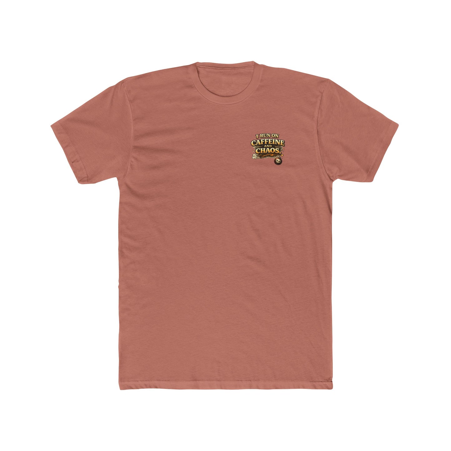 I Run on Caffeine and Chaos - Graphic T-Shirt