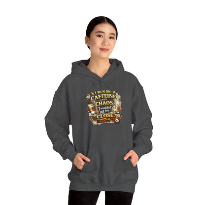 I Run on Caffeine And Chaos - Hooded