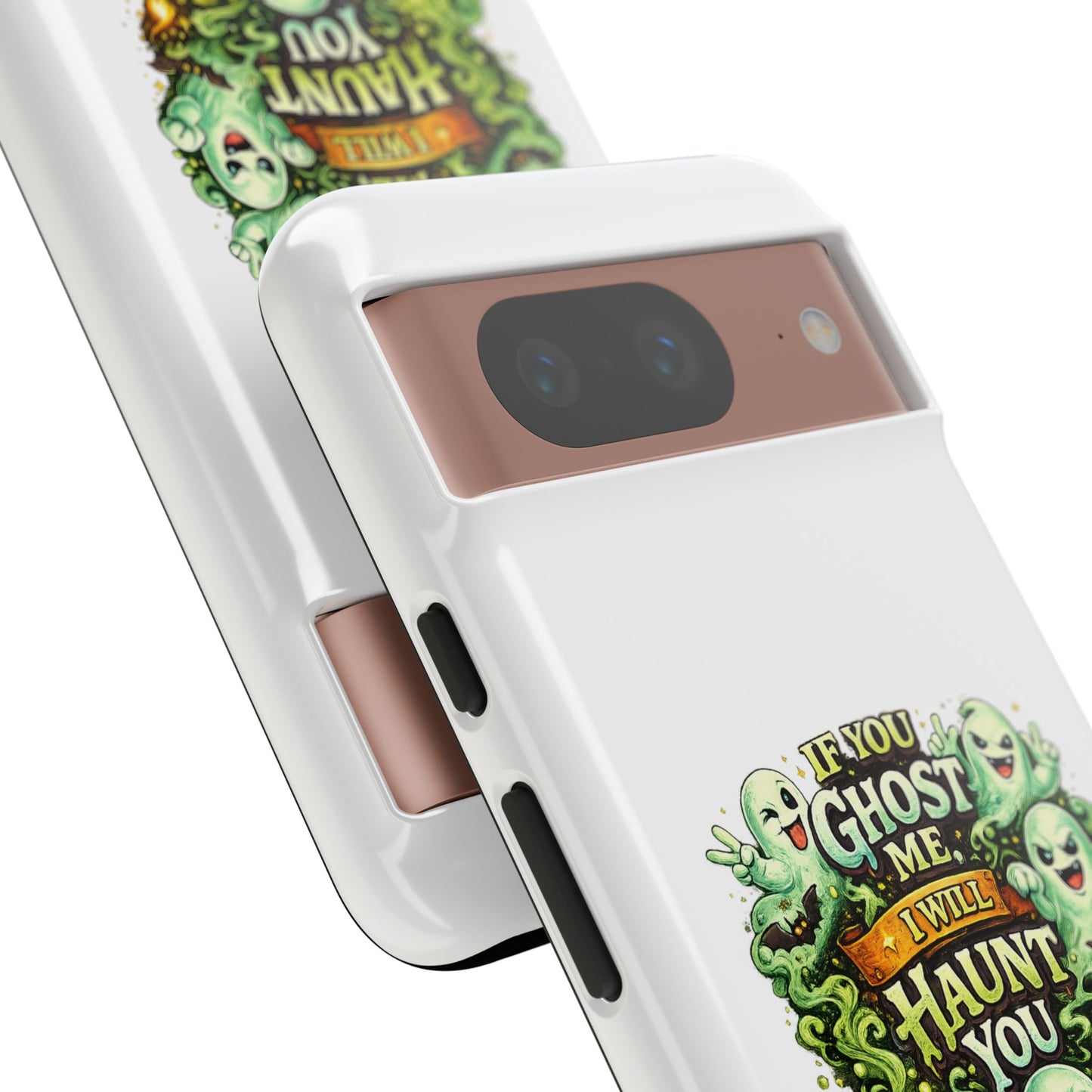 Spooky Ghost Phone Case — “If You Ghost Me I Will Haunt You” Protective iPhone Cover
