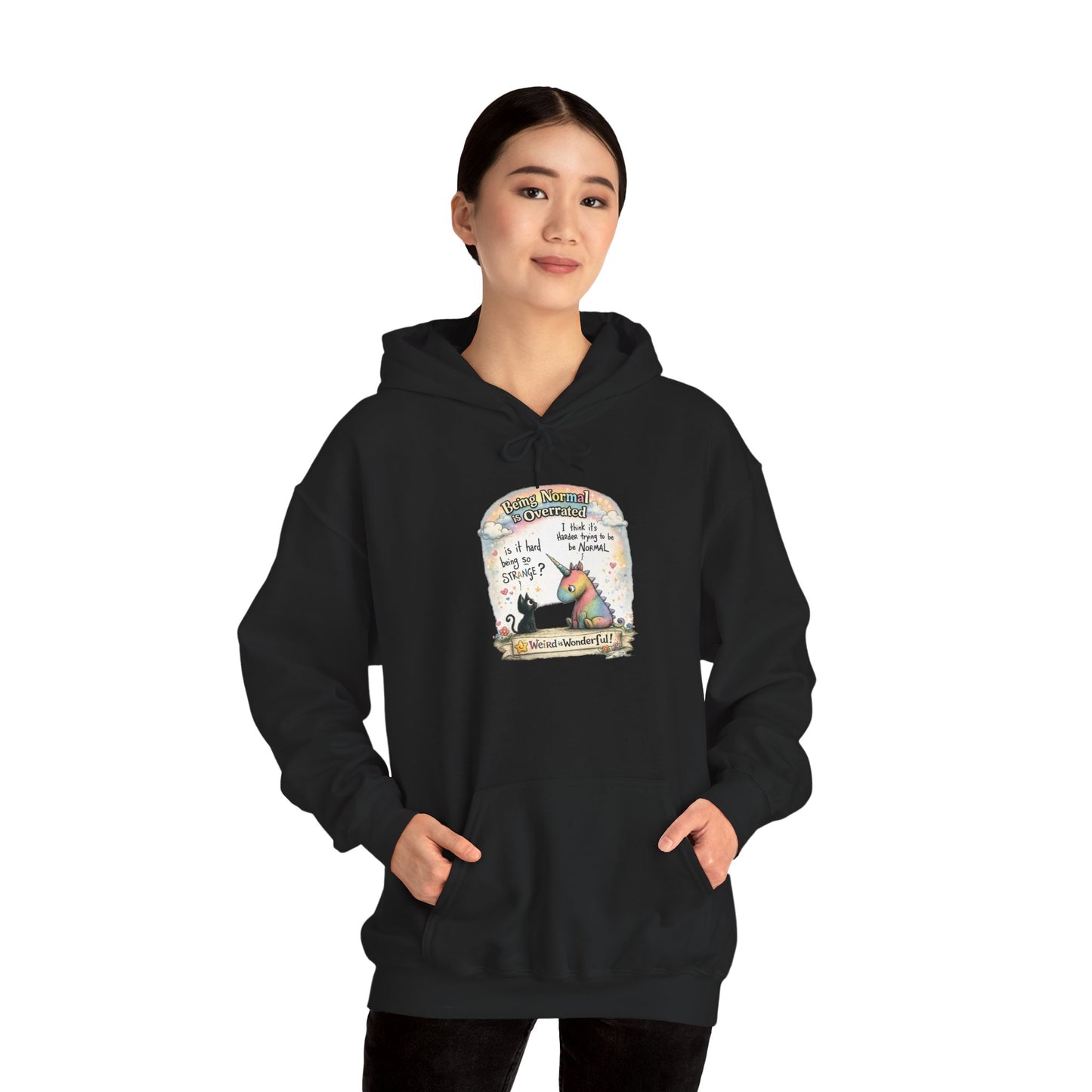 Being Normal is Overrated - Hoodie