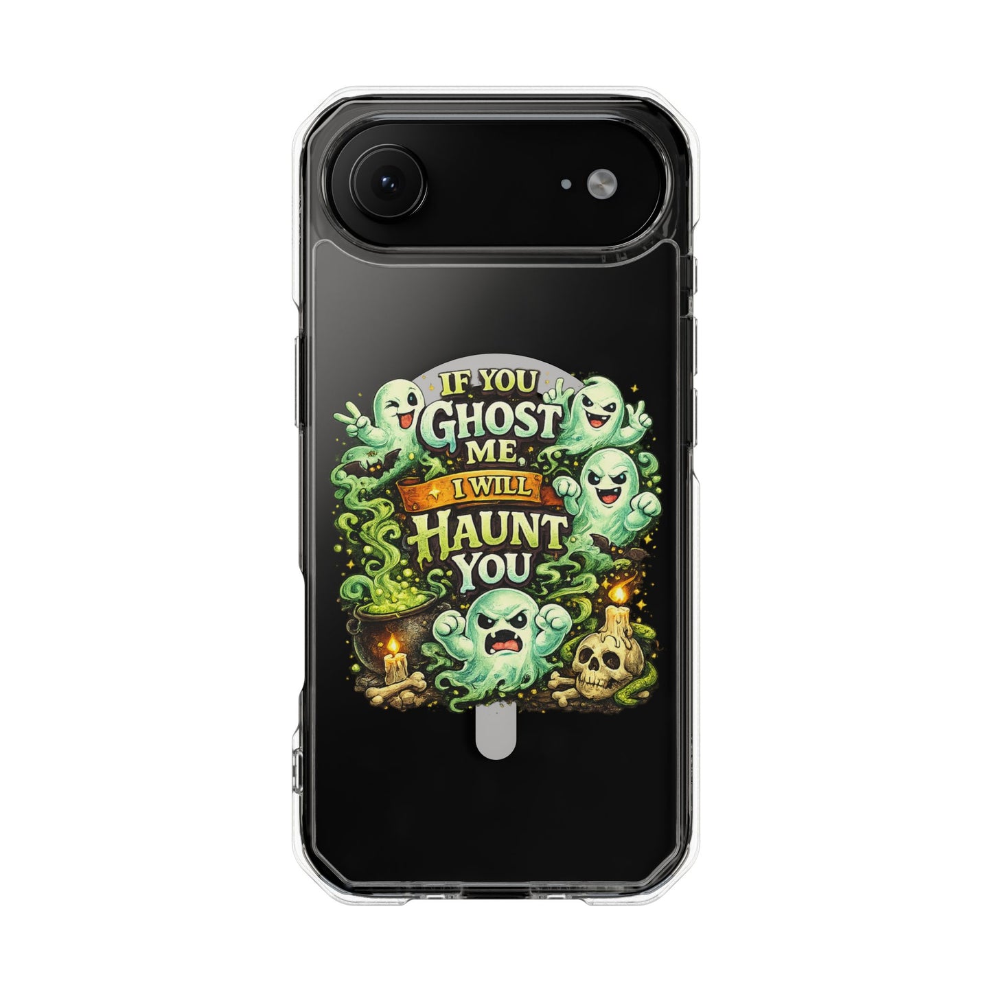 If You Ghost Me, I Will Haunt You - Clear Magnetic Phone Case