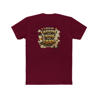 I Run on Caffeine and Chaos - Graphic T-Shirt