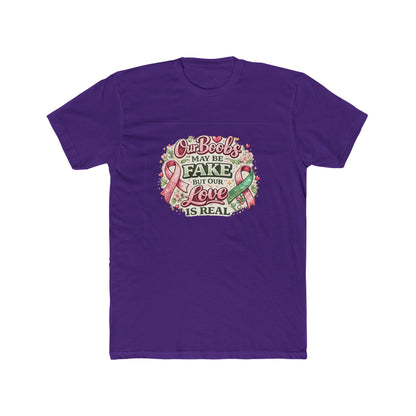 Our Boobs May Be Fake But Our Love Is Real - Breast Cancer Awareness Shirt