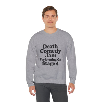 Death Comedy Jam: Performing On Stage 4- Crewneck Sweatshirt