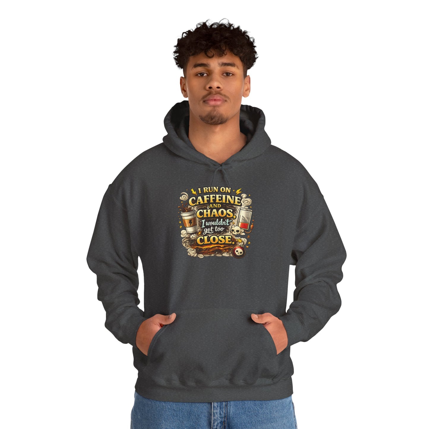 I Run on Caffeine And Chaos - Hooded