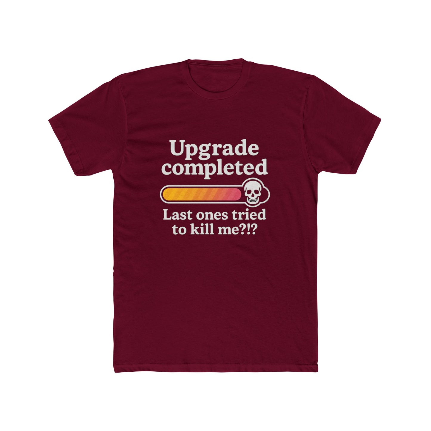 Upgrade Completed (Breast Reconstruction) - T-Shirt