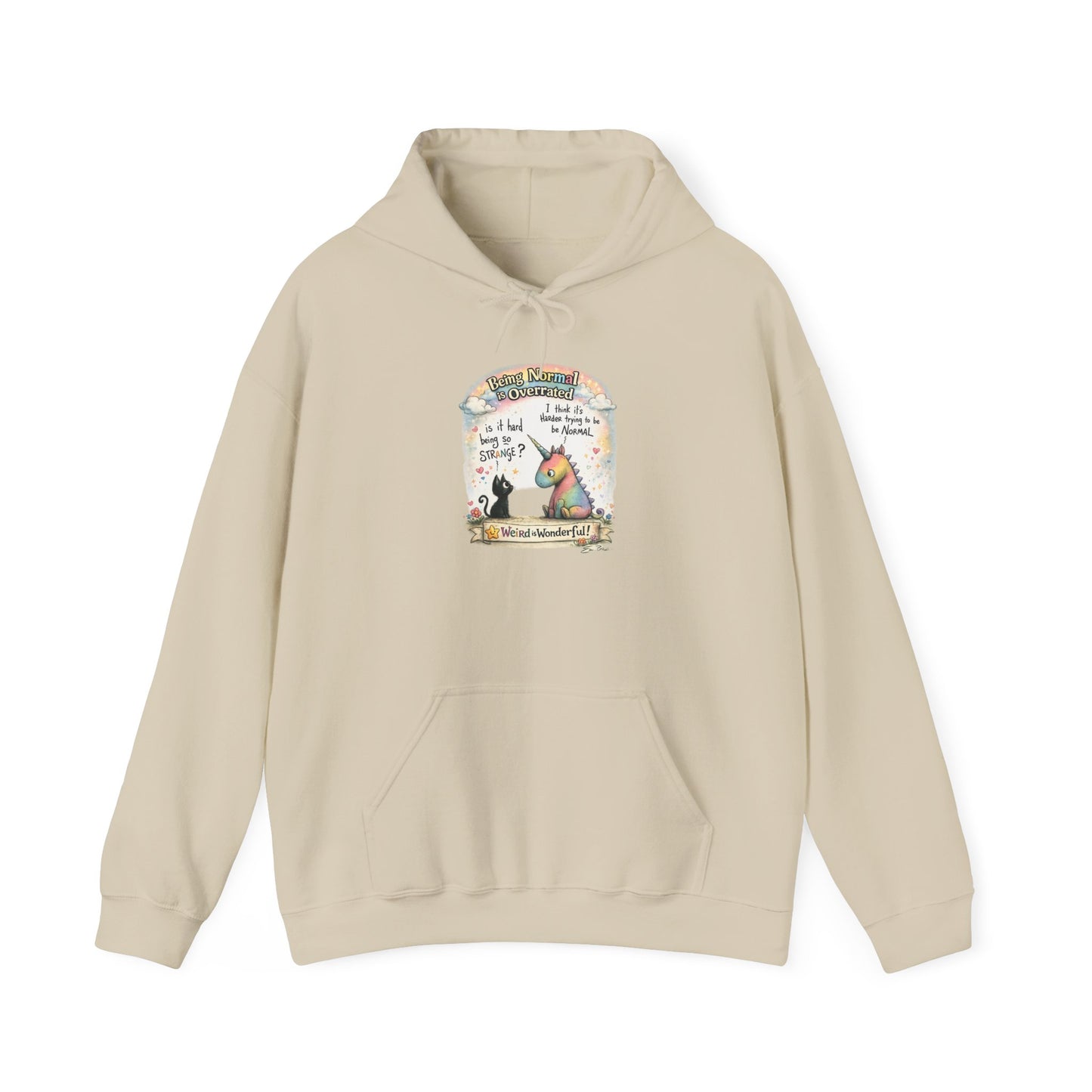 Being Normal is Overrated - Hoodie