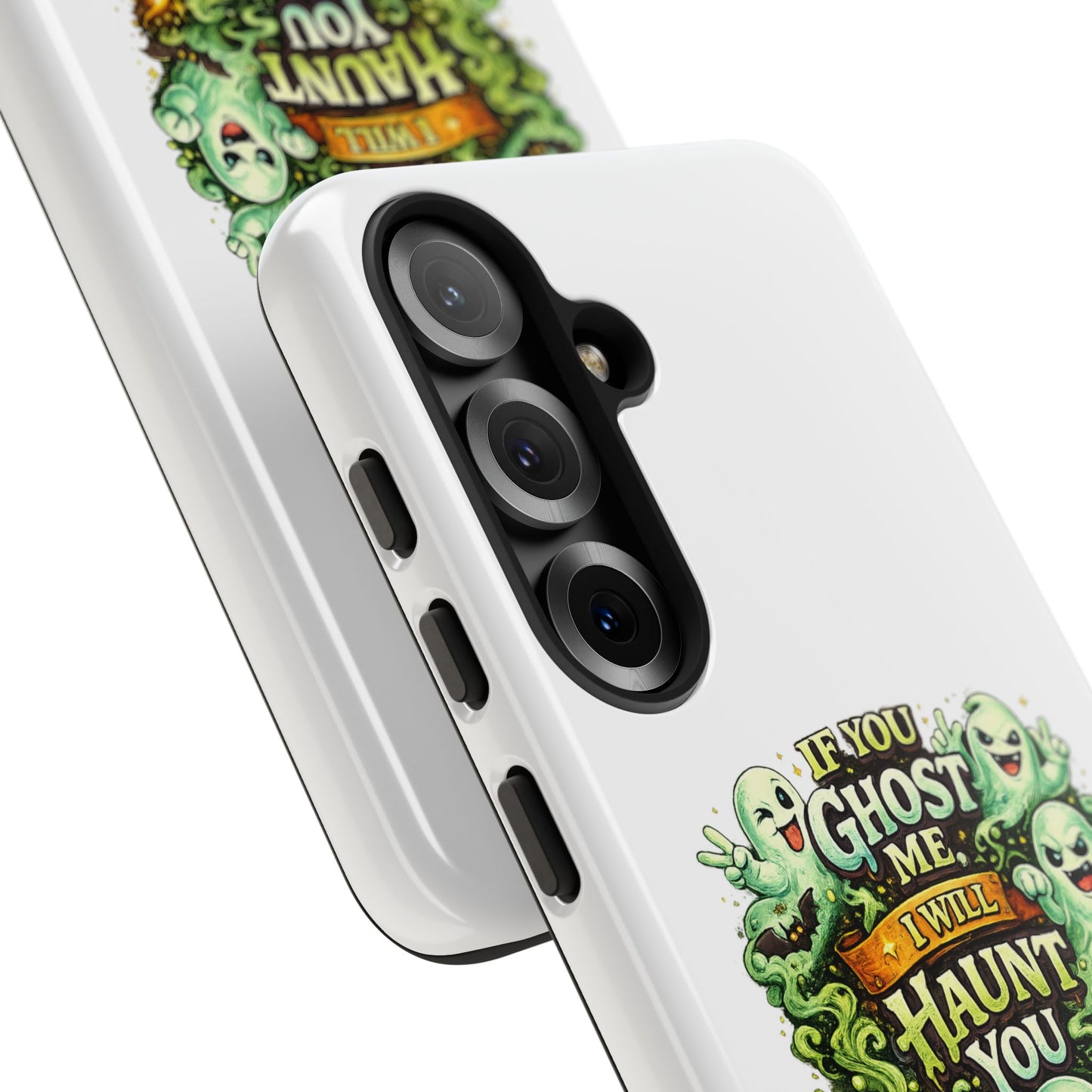 Spooky Ghost Phone Case — “If You Ghost Me I Will Haunt You” Protective iPhone Cover