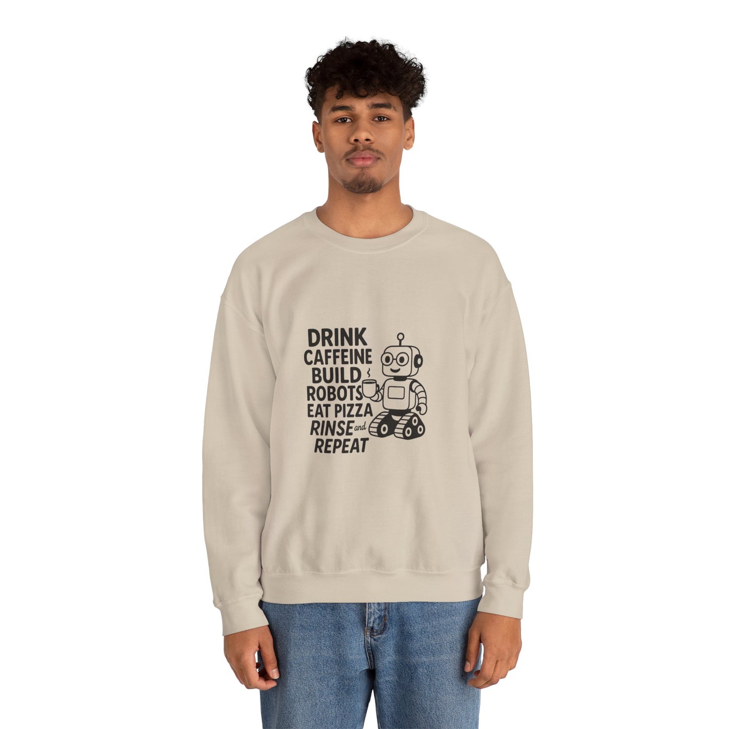 Drink Caffeine, Build Robots...... Sweatshirt