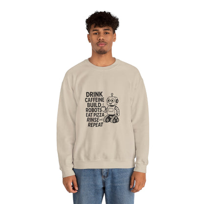 Drink Caffeine, Build Robots...... Sweatshirt