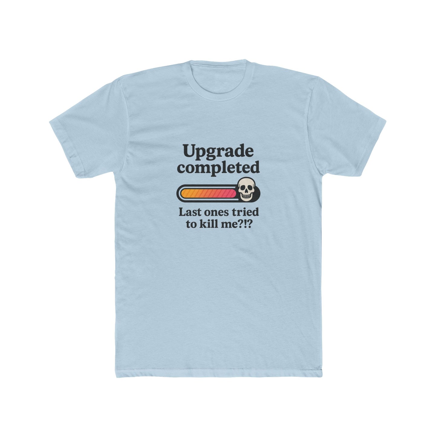 Upgrade Completed T-Shirt — Breast Reconstruction