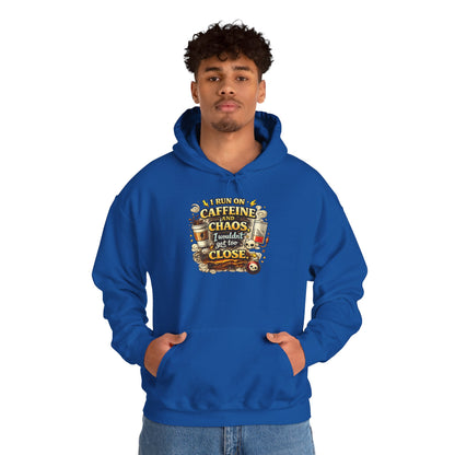 I Run on Caffeine And Chaos - Hooded