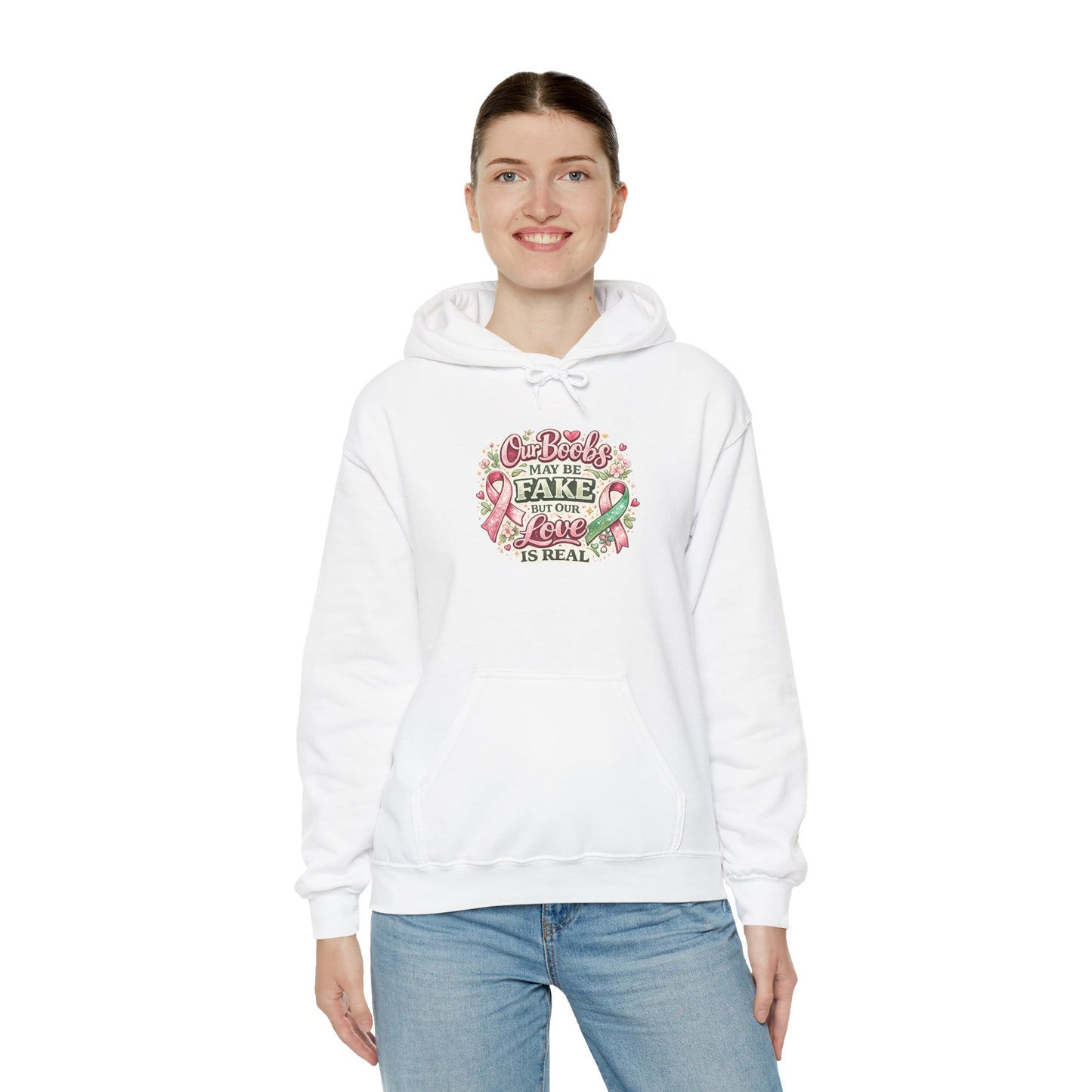 'Our Boobs May Be Fake But Our Love Is Real' Breast Cancer Awareness - Hoodie