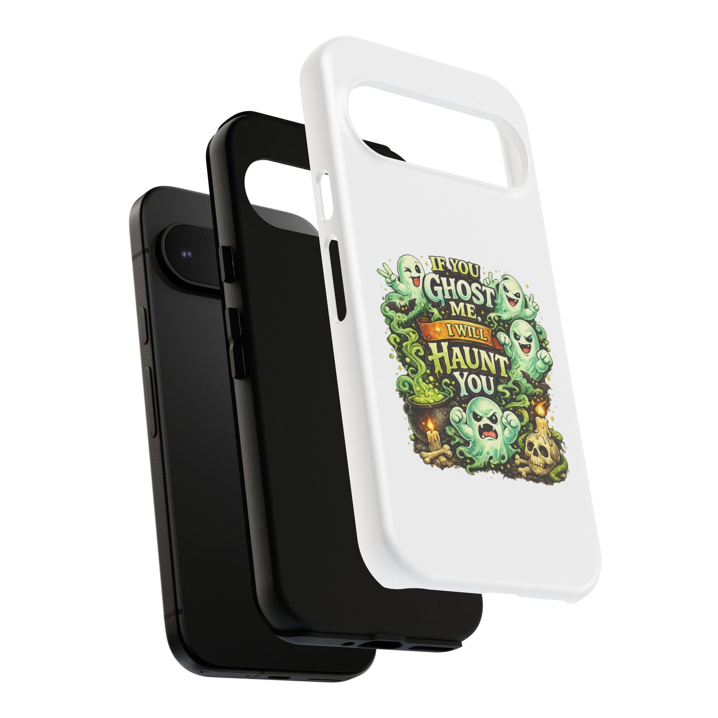 Spooky Ghost Phone Case — “If You Ghost Me I Will Haunt You” Protective iPhone Cover