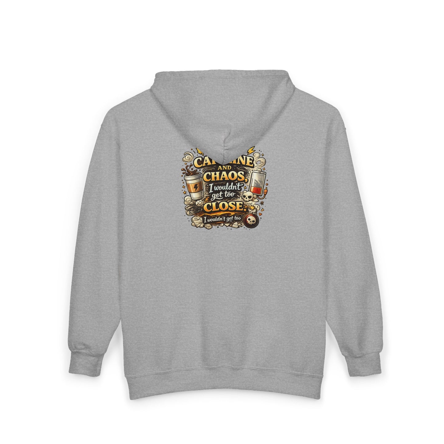 I Run on Caffeine and Chaos - Full-Zip Hoodie