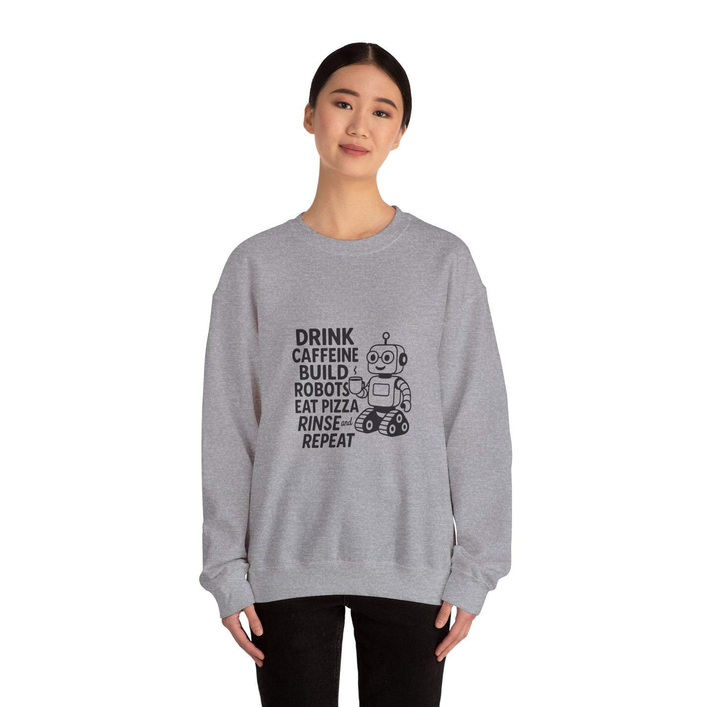 Drink Caffeine, Build Robots...... Sweatshirt
