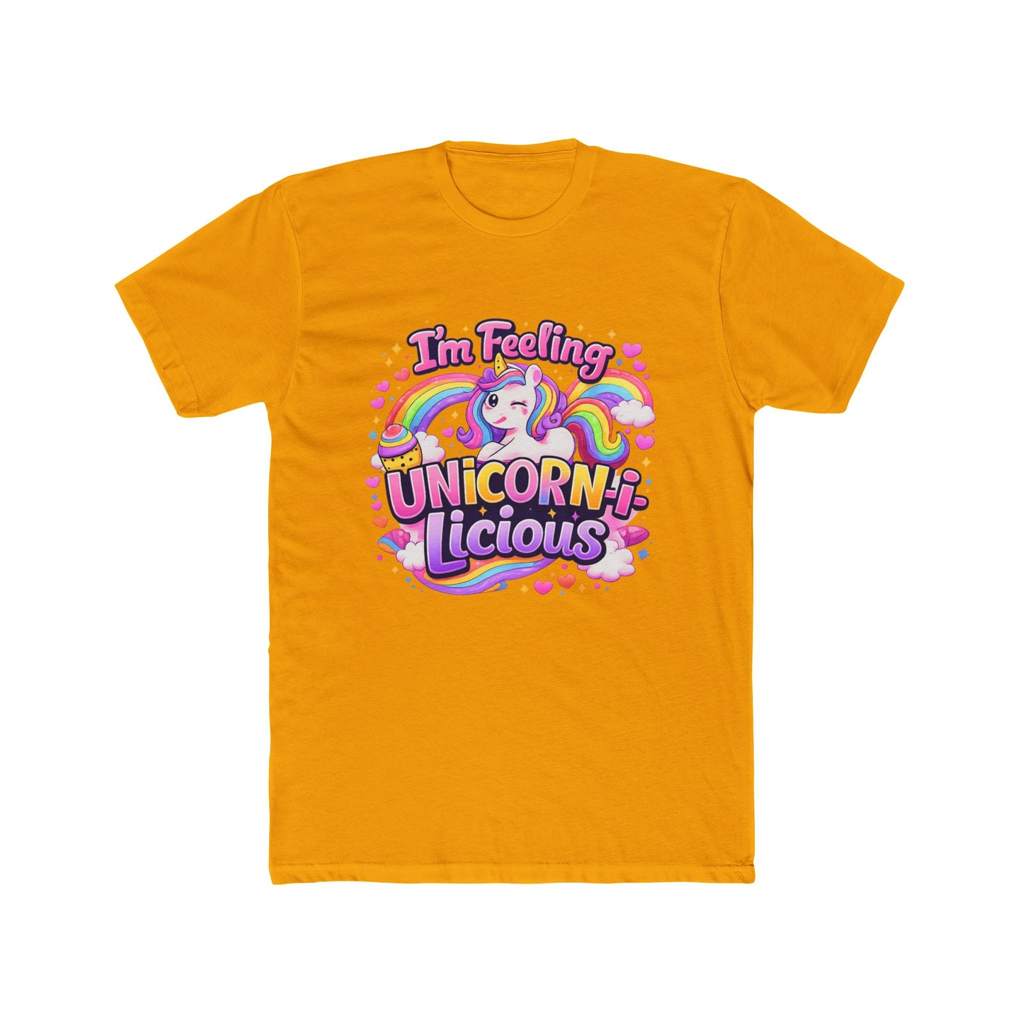 I'm Feeling Unicorn-licious T-Shirt — Cute Rainbow Unicorn Graphic Tee