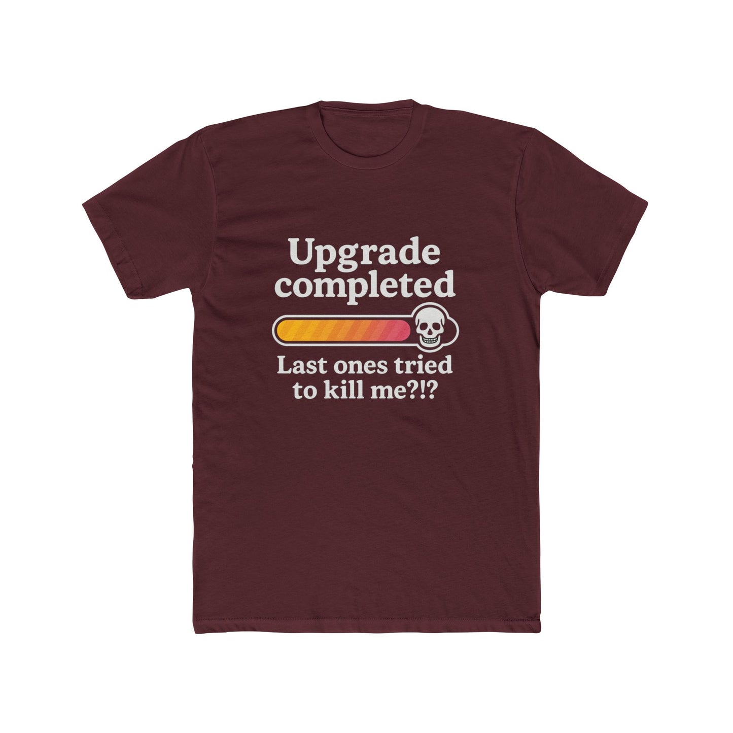 Upgrade Completed (Breast Reconstruction) - T-Shirt