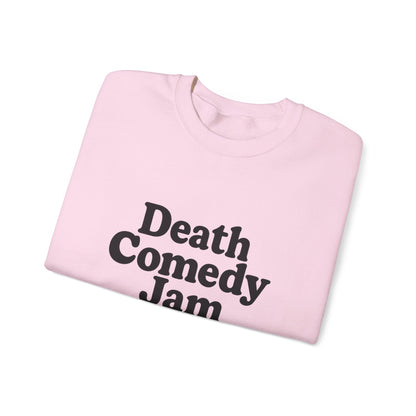 Death Comedy Jam: Performing On Stage 4- Crewneck Sweatshirt