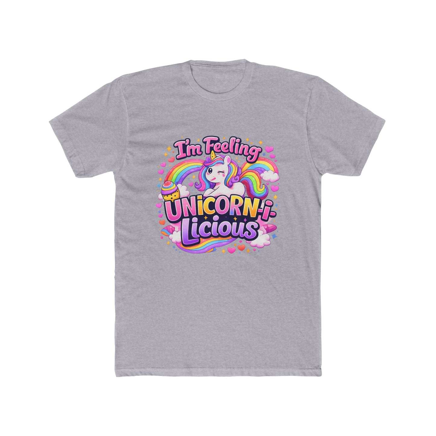 I'm Feeling Unicorn-licious T-Shirt — Cute Rainbow Unicorn Graphic Tee