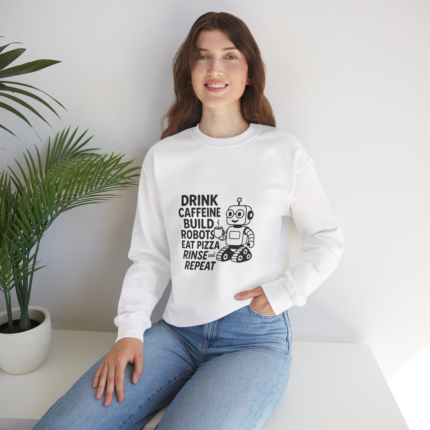 Drink Caffeine, Build Robots...... Sweatshirt