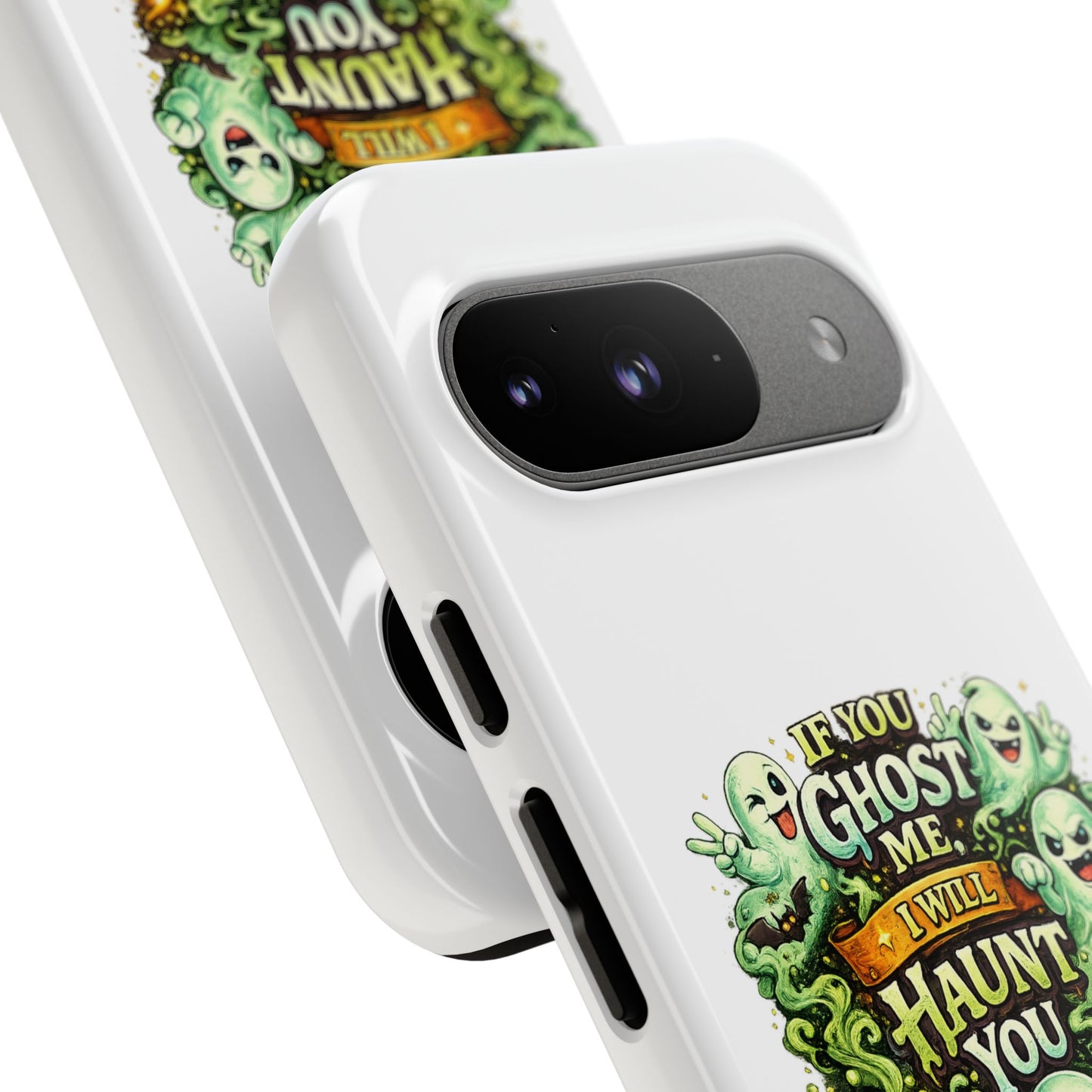 Spooky Ghost Phone Case — “If You Ghost Me I Will Haunt You” Protective iPhone Cover