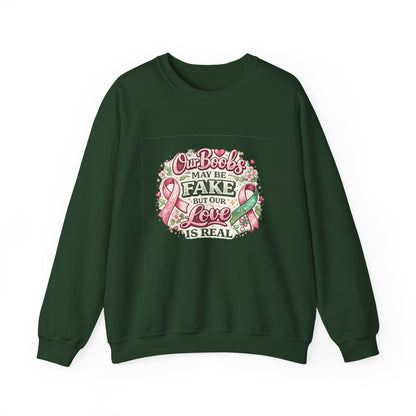 Our Boobs May Be Fake But Our Love Is Real Breast Cancer Awareness Design - Crewneck Sweatshirt