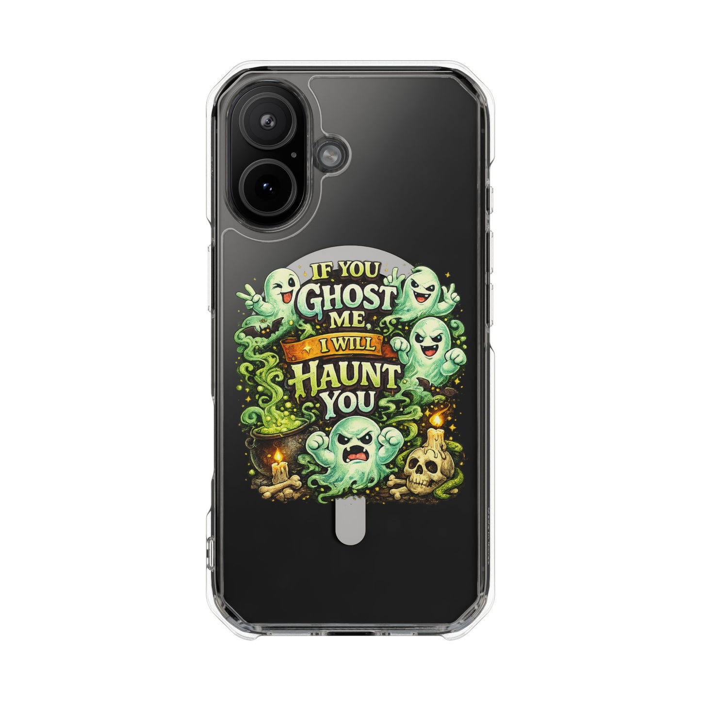 If You Ghost Me, I Will Haunt You - Clear Magnetic Phone Case