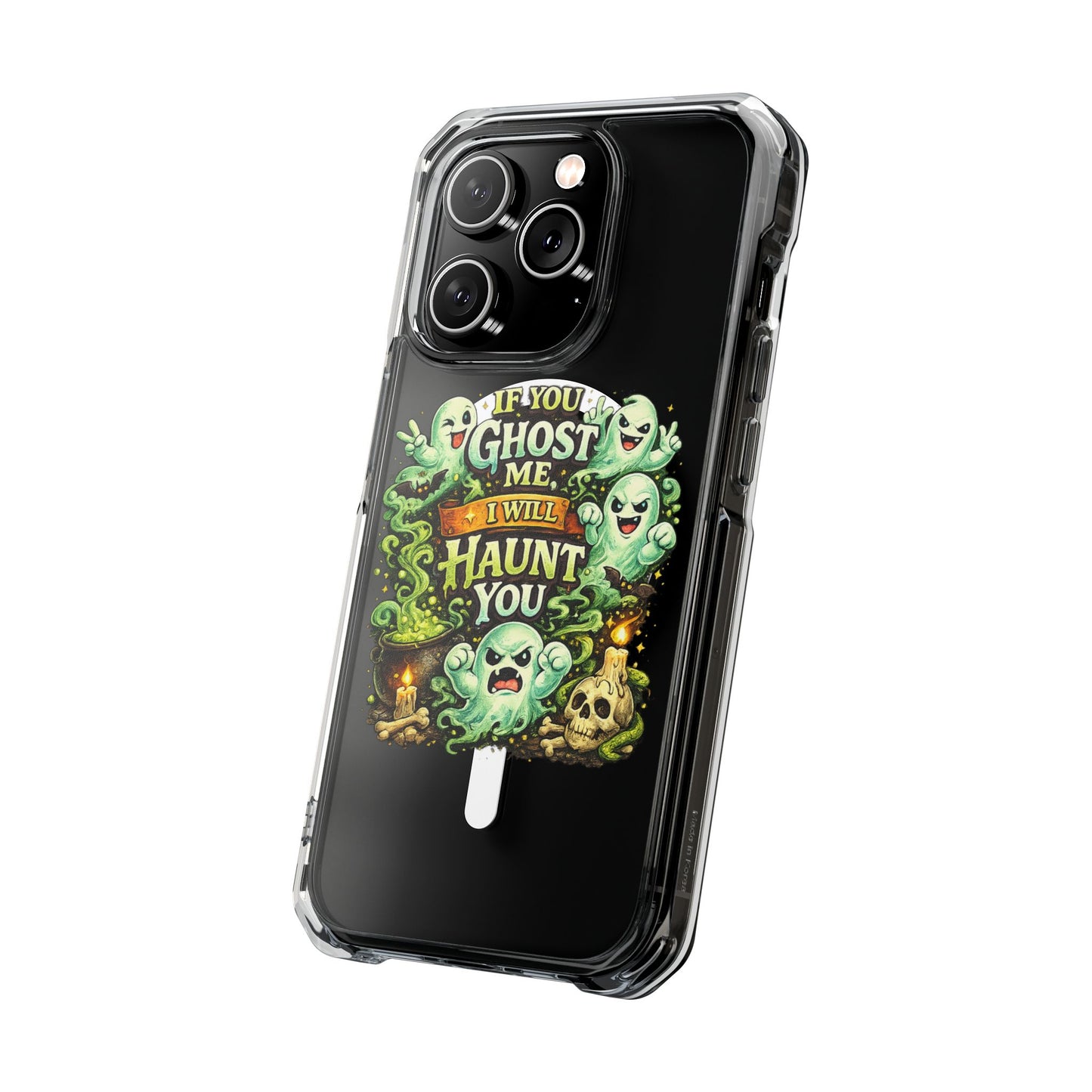If You Ghost Me, I Will Haunt You - Clear Magnetic Phone Case