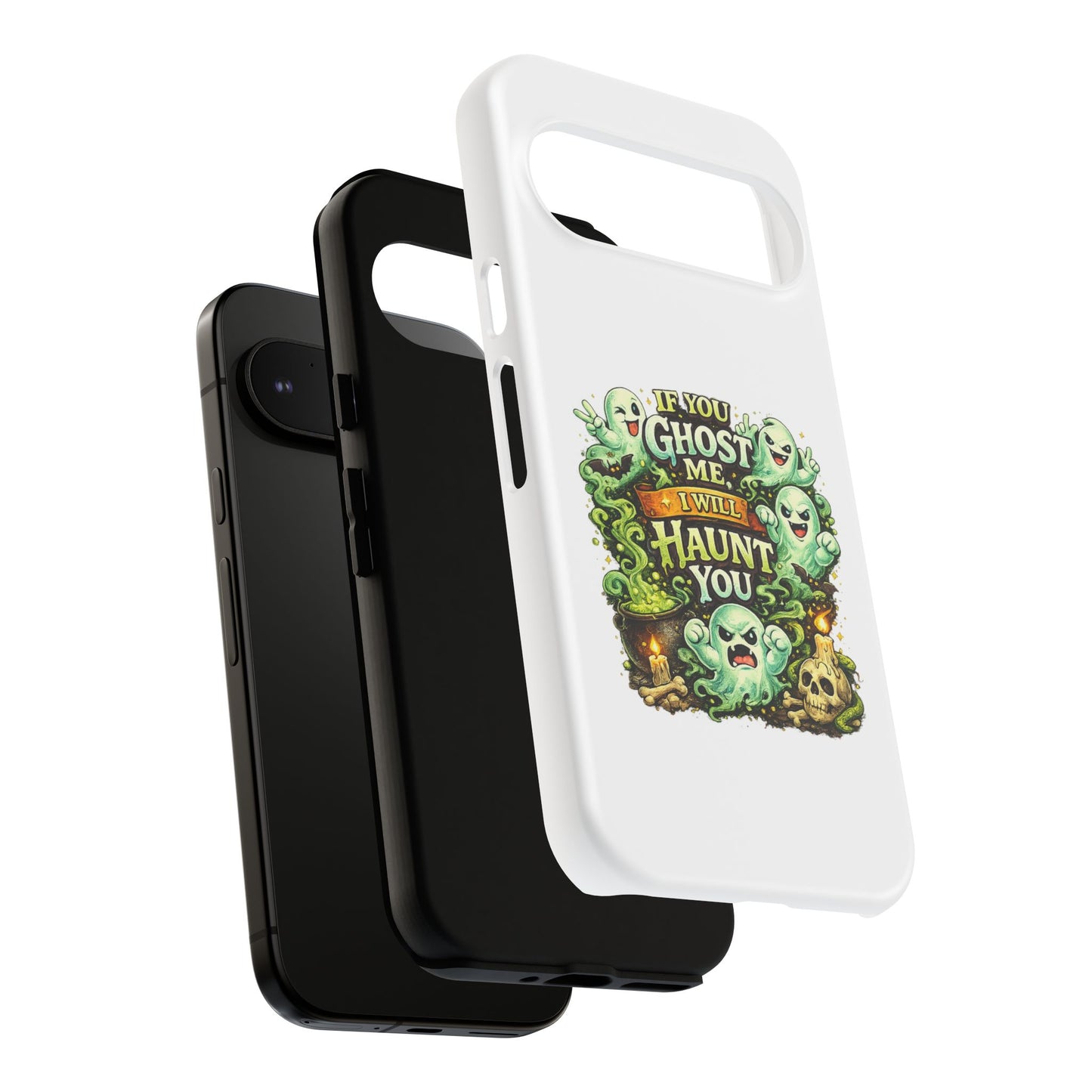 Spooky Ghost Phone Case — “If You Ghost Me I Will Haunt You” Protective iPhone Cover