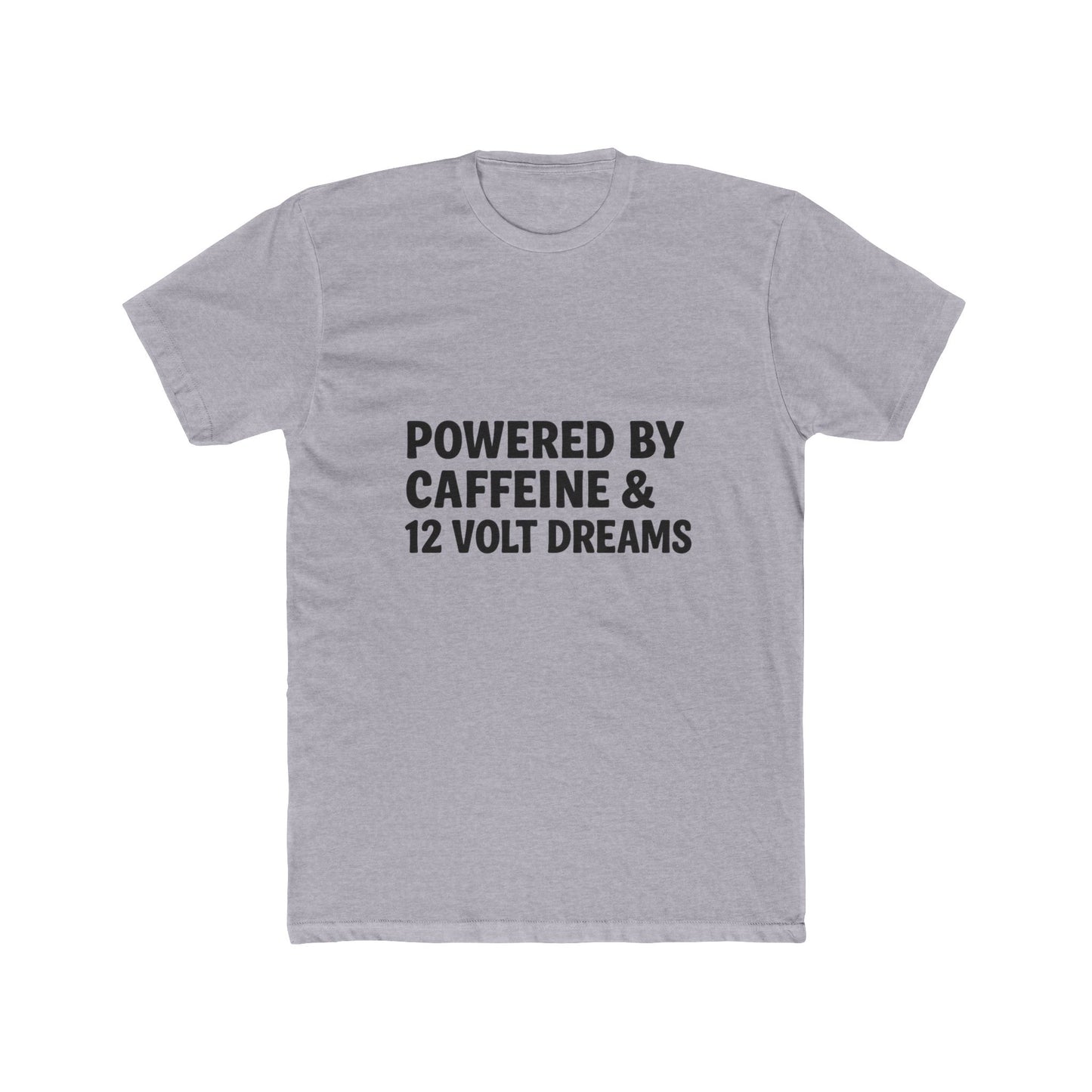 Powered by Caffeine & 12 Volt Dreams Tee