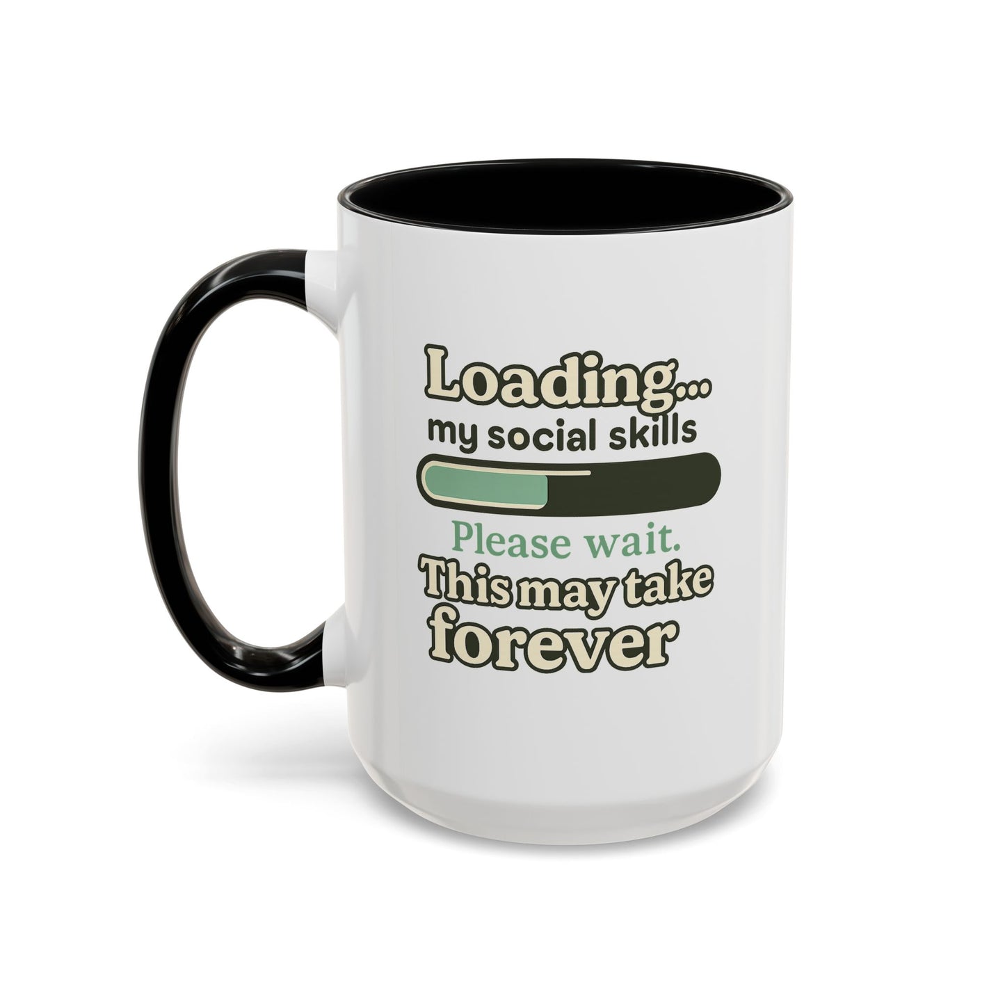 Loading..... My Social Skills - Coffee Mug
