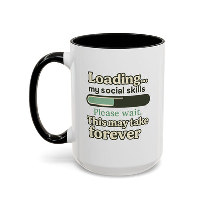 Loading..... My Social Skills - Coffee Mug