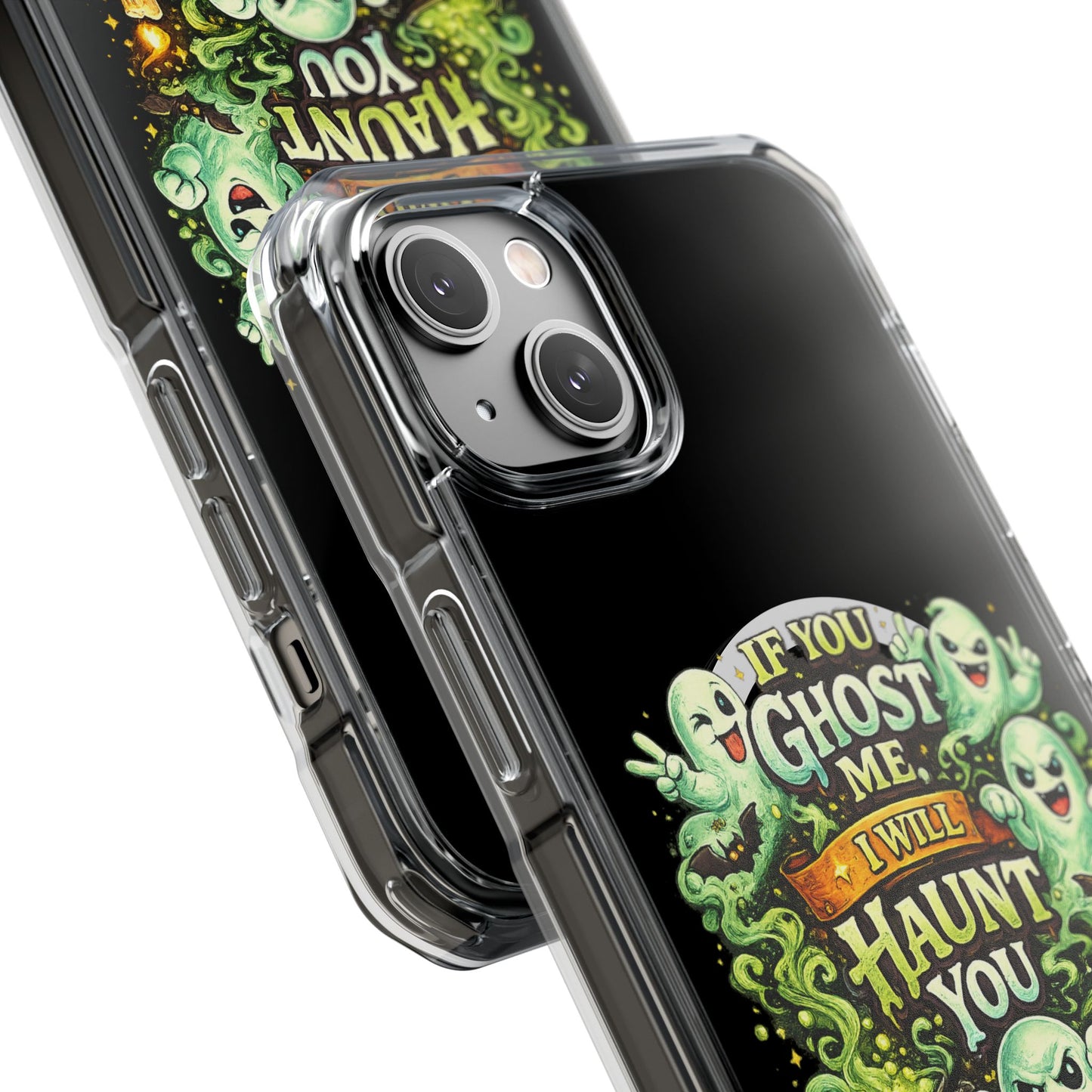 If You Ghost Me, I Will Haunt You - Clear Magnetic Phone Case