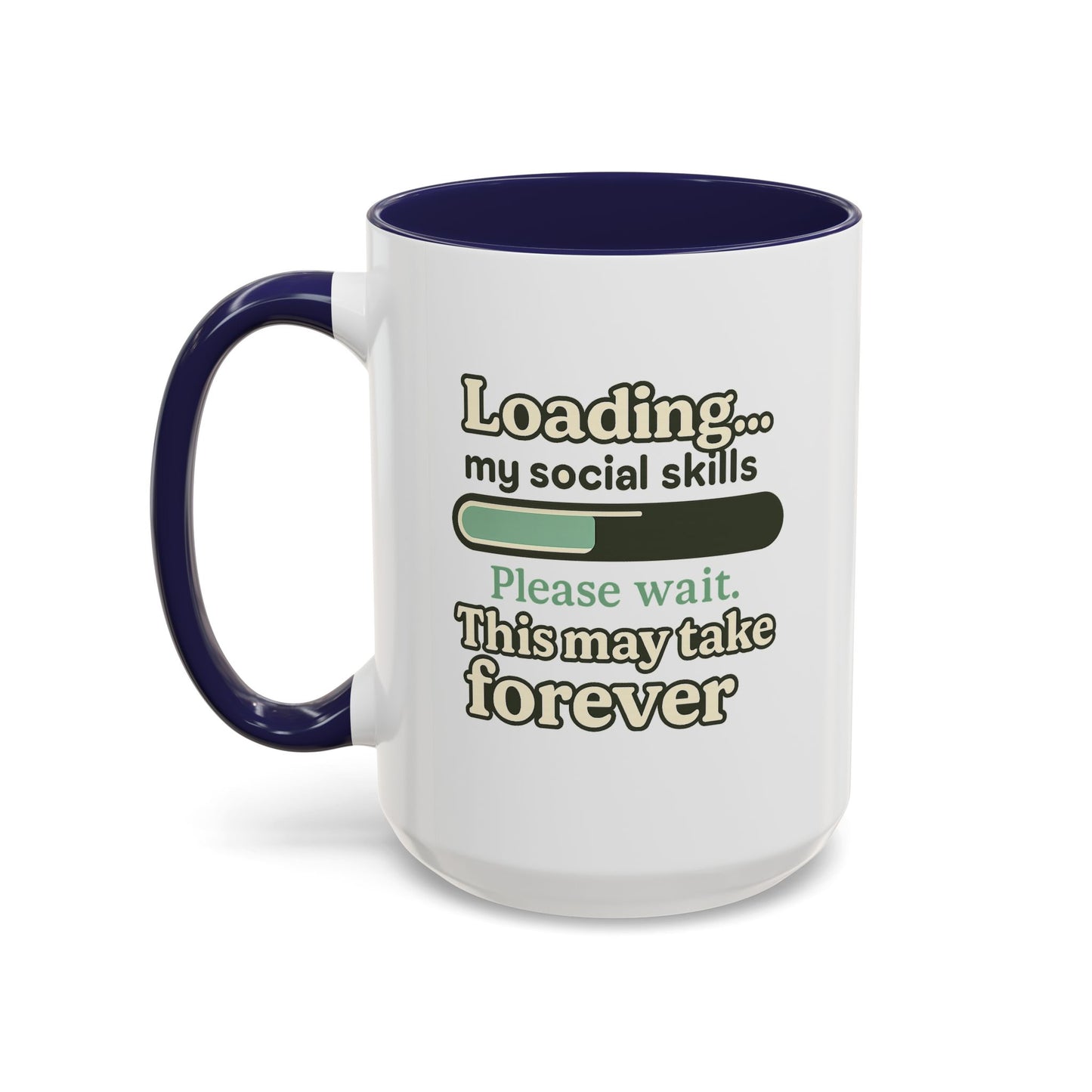 Loading..... My Social Skills - Coffee Mug