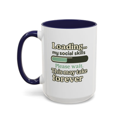Loading..... My Social Skills - Coffee Mug