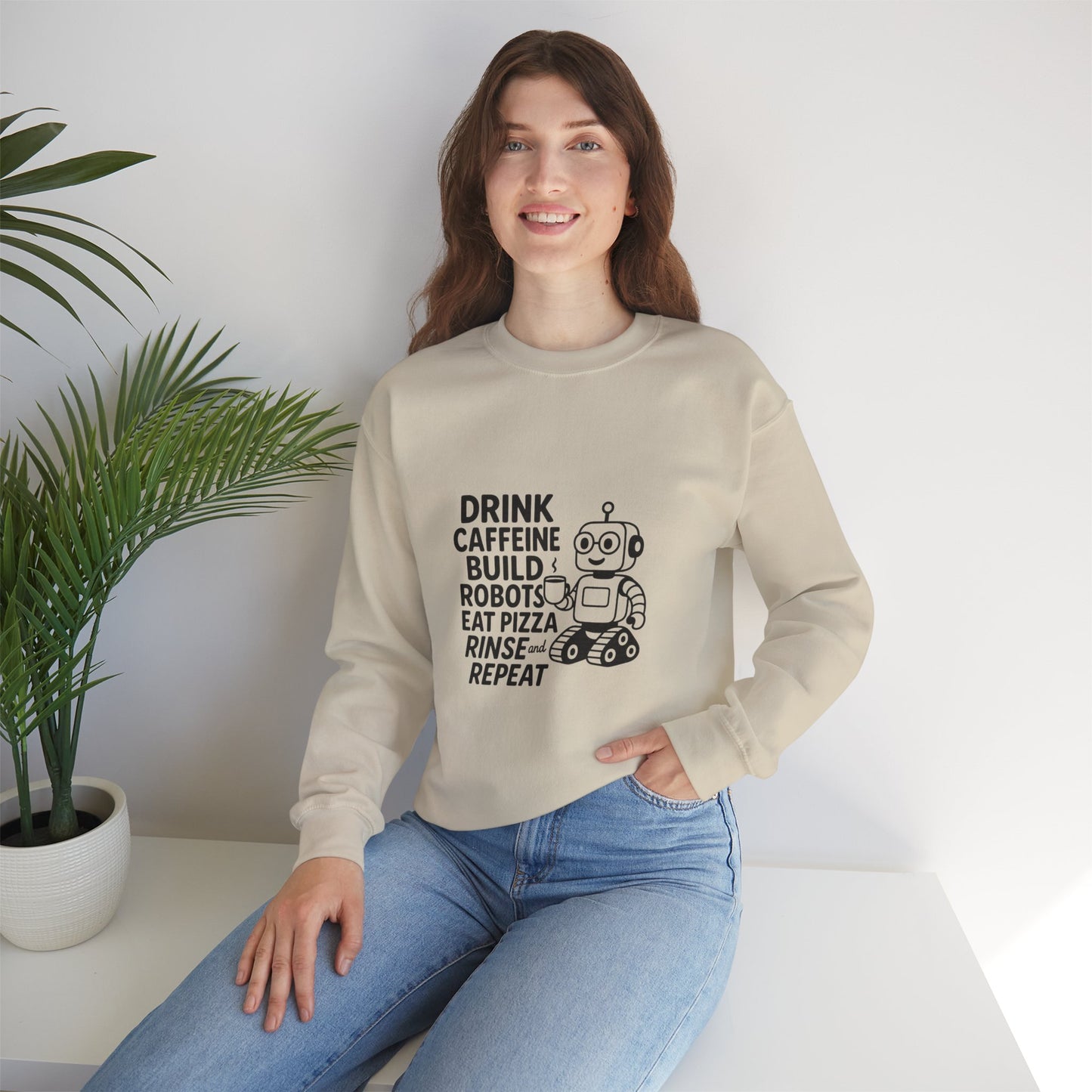 Drink Caffeine, Build Robots...... Sweatshirt