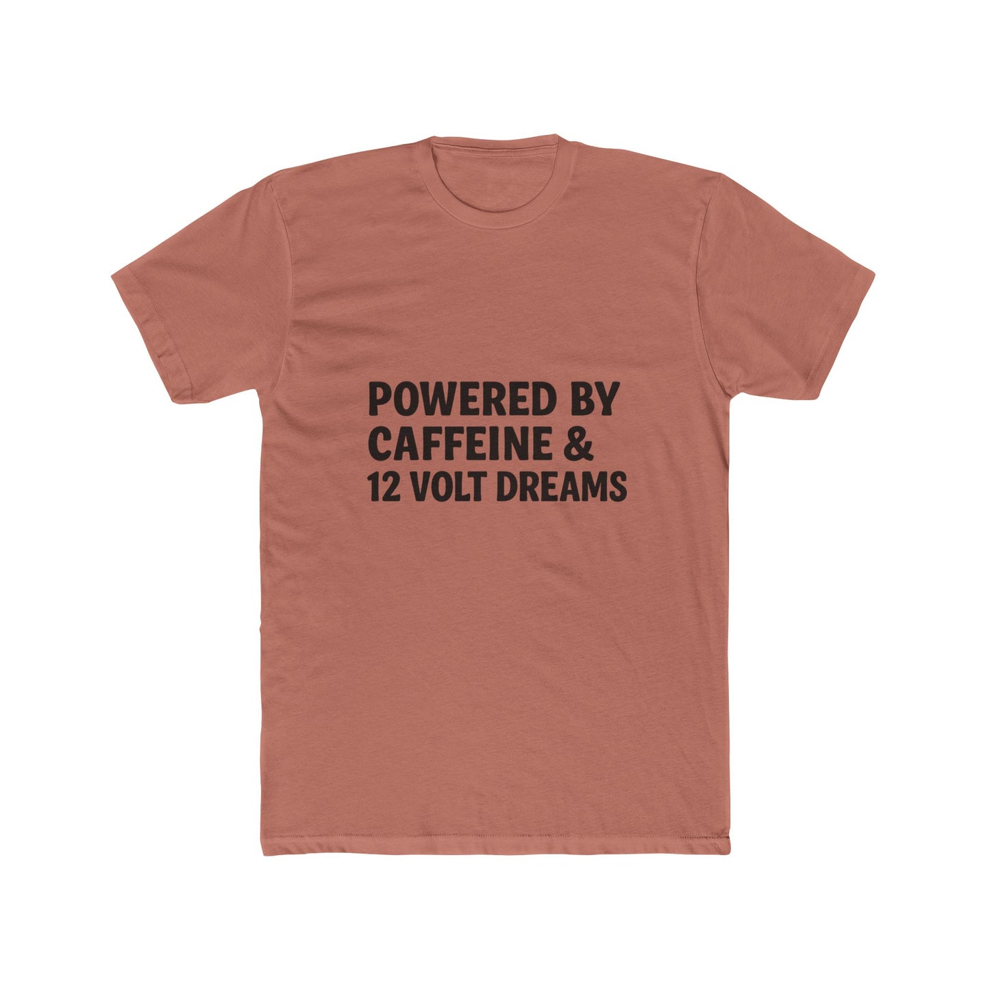 Powered by Caffeine & 12 Volt Dreams Tee