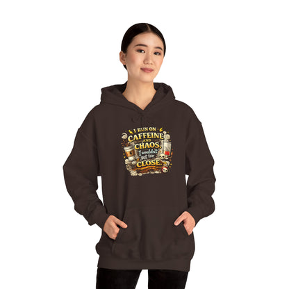I Run on Caffeine And Chaos - Hooded