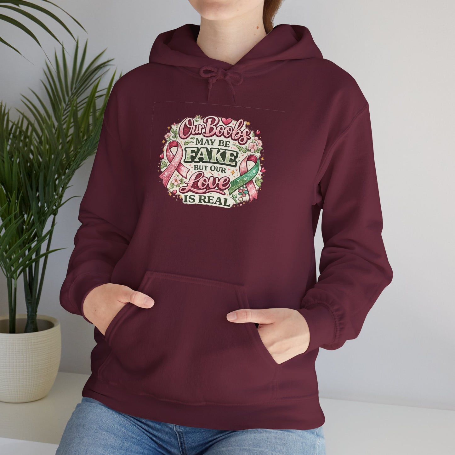 'Our Boobs May Be Fake But Our Love Is Real' Breast Cancer Awareness - Hoodie