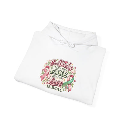 'Our Boobs May Be Fake But Our Love Is Real' Breast Cancer Awareness - Hoodie