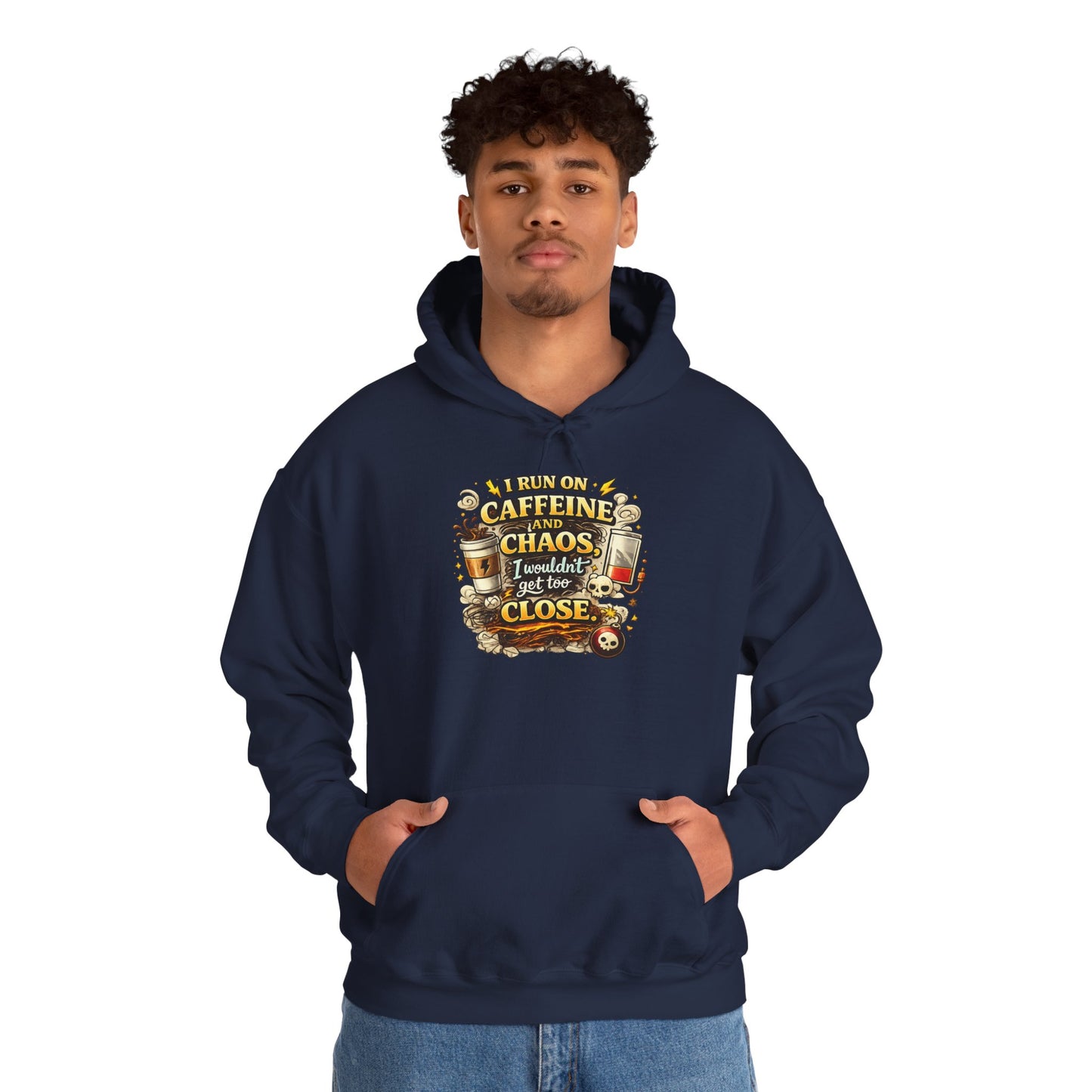 I Run on Caffeine And Chaos - Hooded