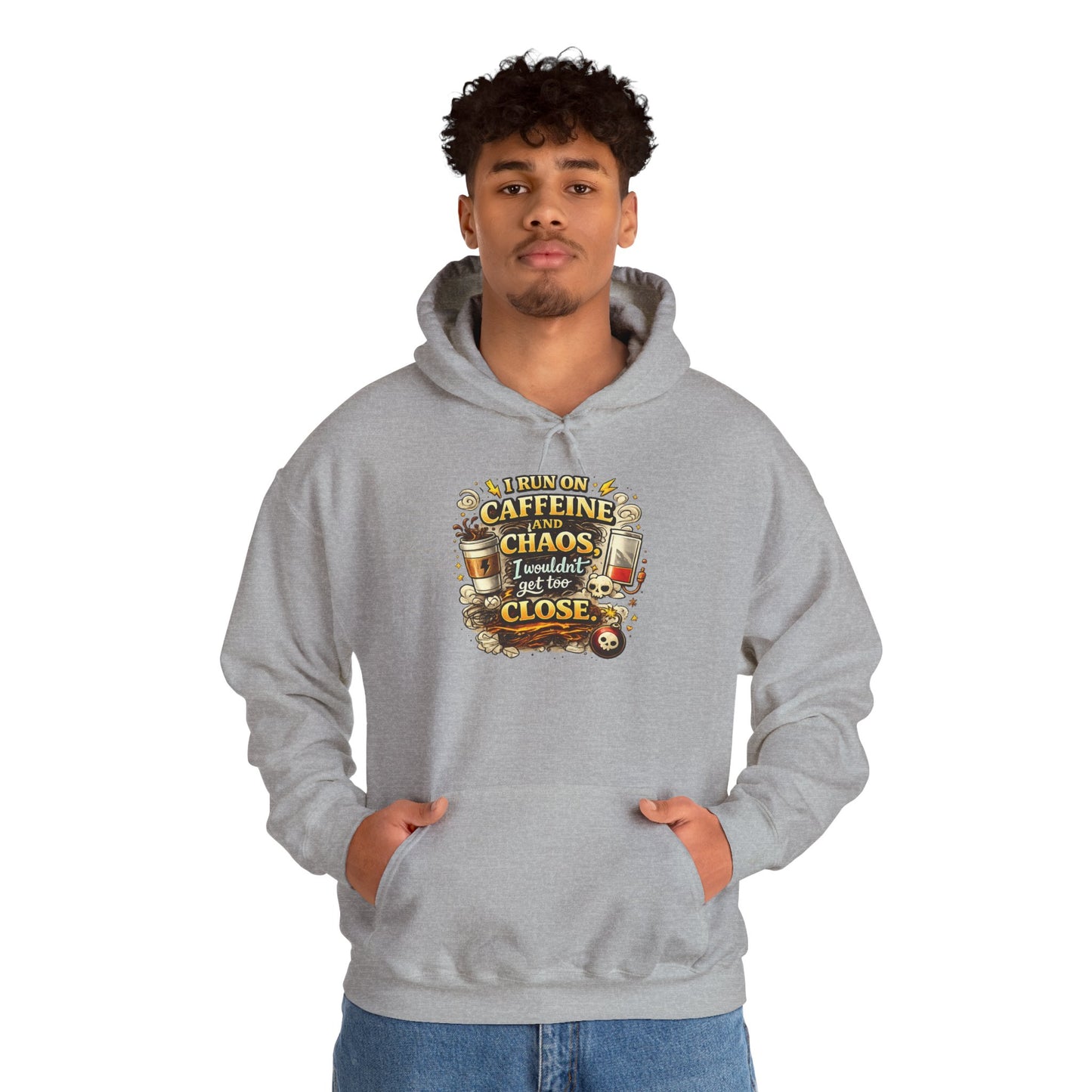 I Run on Caffeine And Chaos - Hooded
