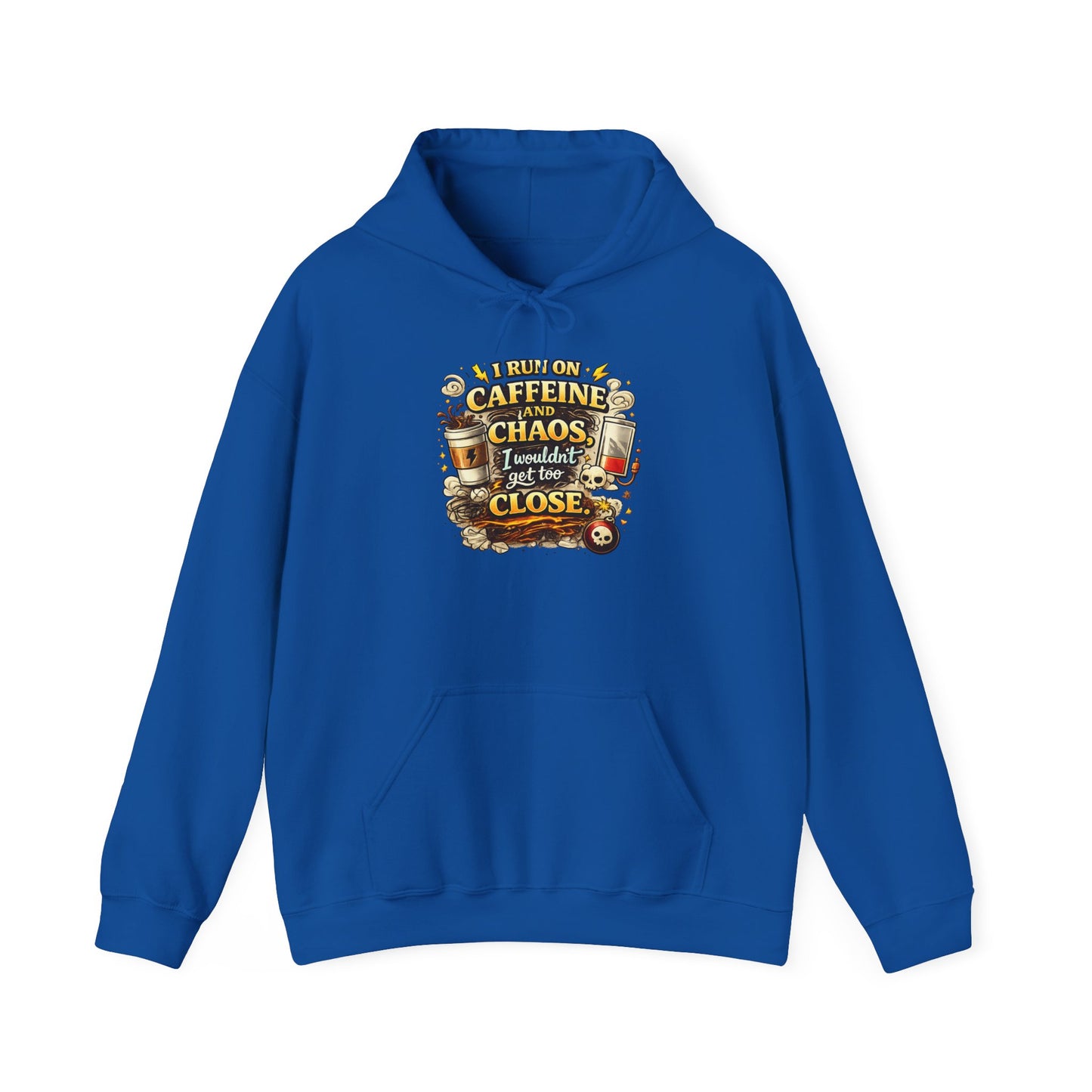 I Run on Caffeine And Chaos - Hooded