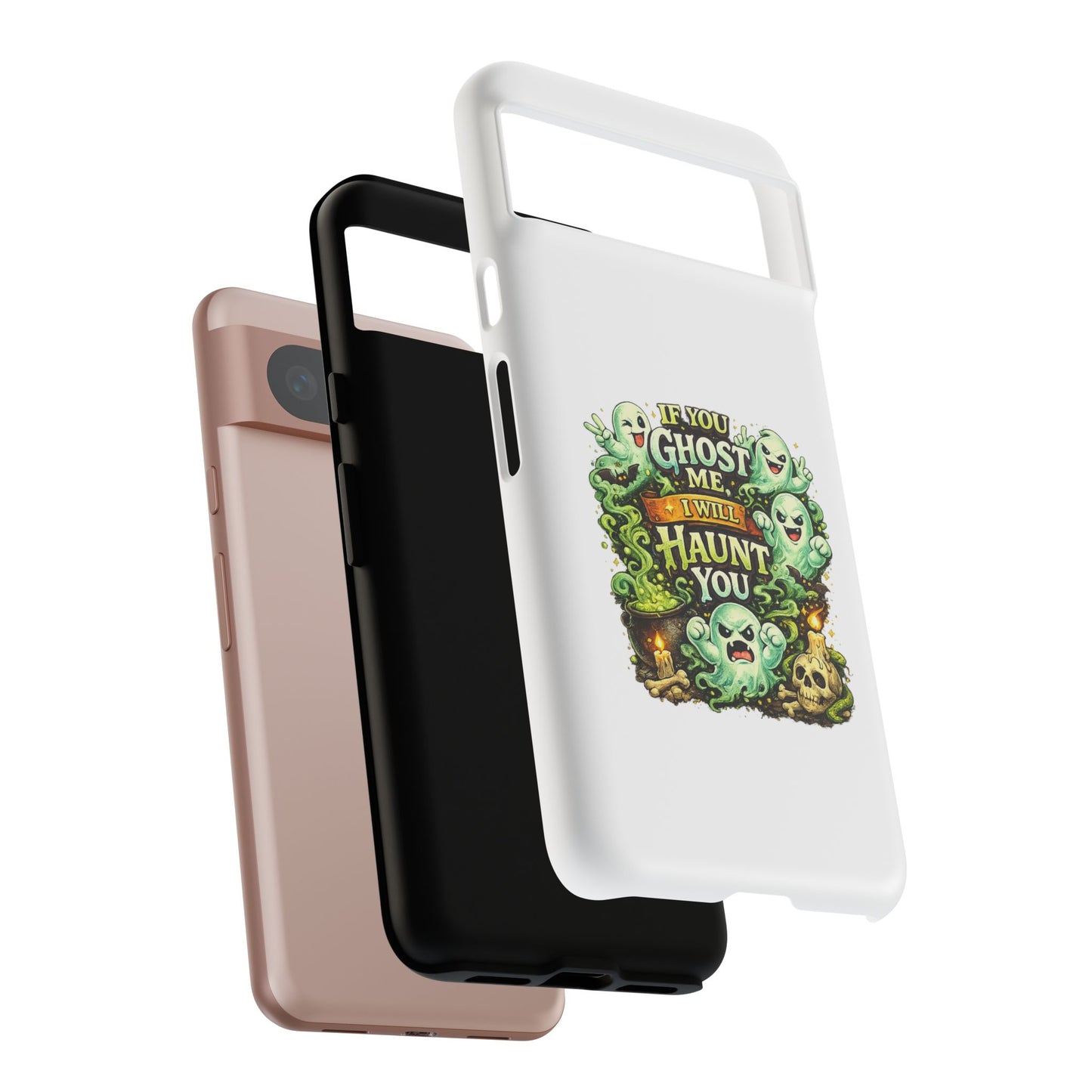 Spooky Ghost Phone Case — “If You Ghost Me I Will Haunt You” Protective iPhone Cover